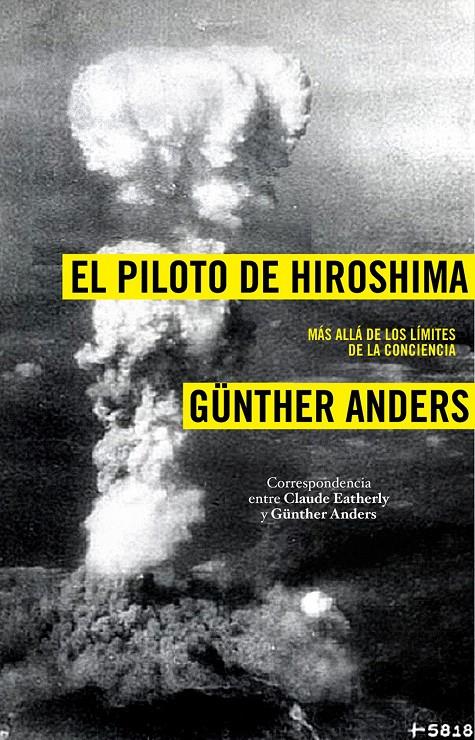 EL PILOTO DE HIROSHIMA | 9788449323041 | ANDERS,GUNTHER | Llibreria Geli - Llibreria Online de Girona - Comprar llibres en català i castellà