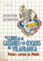 EL LLIBRE DE LES CATANIES I LES COQUES DE VILAFRANCA | 9788497914932 | SOLE I BORDAS,JOAN/CERCO I RIMBAU,JOAN | Llibreria Geli - Llibreria Online de Girona - Comprar llibres en català i castellà