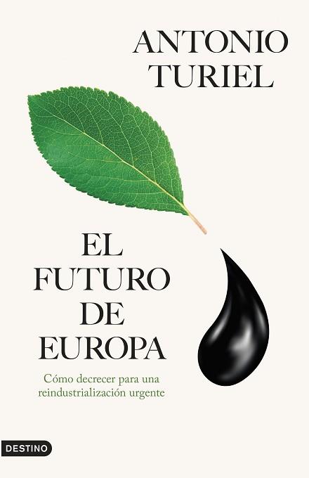 EL FUTURO DE EUROPA | 9788423366415 | TURIEL, ANTONIO | Llibreria Geli - Llibreria Online de Girona - Comprar llibres en català i castellà