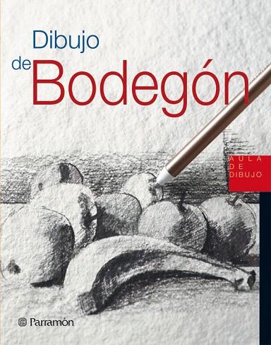 DIBUJO DE BODEGON | 9788434227972 | Libreria Geli - Librería Online de Girona - Comprar libros en catalán y castellano
