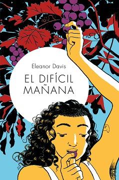 EL DIFÍCIL MAÑANA | 9788418215162 | DAVIS,ELEANOR | Libreria Geli - Librería Online de Girona - Comprar libros en catalán y castellano