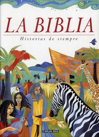 LA BIBLIA.HISTORIAS DE SIEMPRE | 9788448017002 | Libreria Geli - Librería Online de Girona - Comprar libros en catalán y castellano