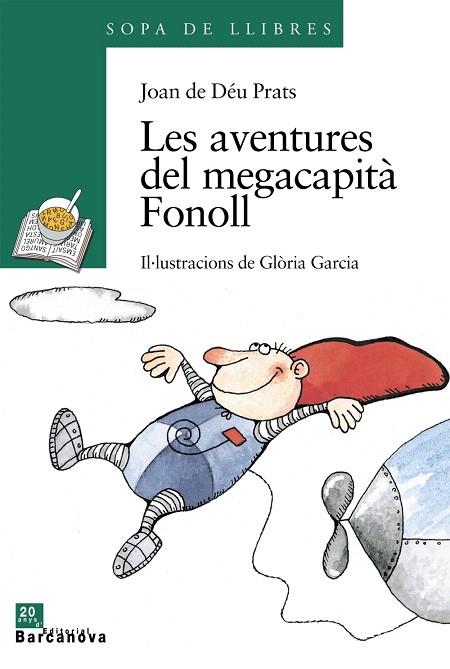 LES AVENTURES DE MEGACAPITA FONOLL | 9788448910129 | DE DEU PRATS,JOAN | Llibreria Geli - Llibreria Online de Girona - Comprar llibres en català i castellà