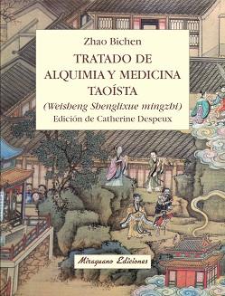 TRATADO DE ALQUIMIA Y MEDICINA TAOISTA (WEISHENG SHENGLIXUE | 9788478133758 | BICHEN,ZHAO/DESPEUX,CATHERINE (ED) | Llibreria Geli - Llibreria Online de Girona - Comprar llibres en català i castellà