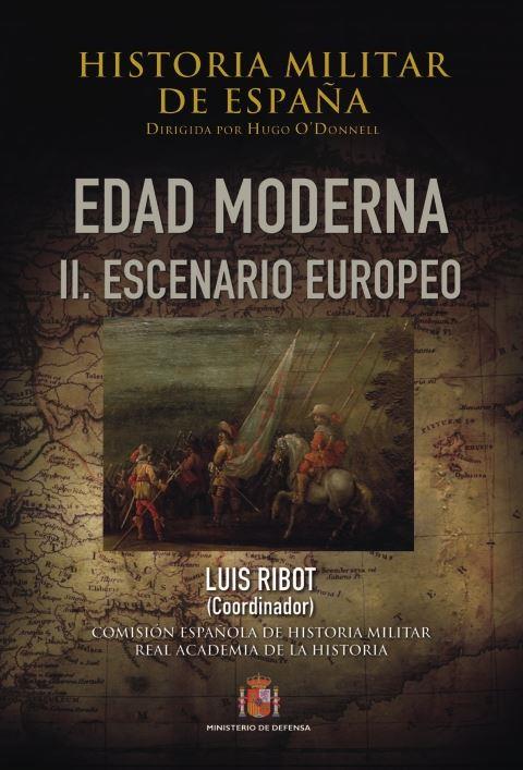 HISTORIA MILITAR DE ESPAÑA-2.ESCENARIO EUROPEO | 9788497818223 | GARCÍA HERNÁN, ENRIQUE | Llibreria Geli - Llibreria Online de Girona - Comprar llibres en català i castellà