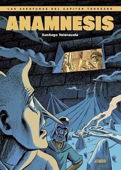 LAS AVENTURAS DEL CAPITÁN TORREZNO-7.ANAMNESIS | 9788419670205 | VALENZUELA,SANTIAGO | Libreria Geli - Librería Online de Girona - Comprar libros en catalán y castellano