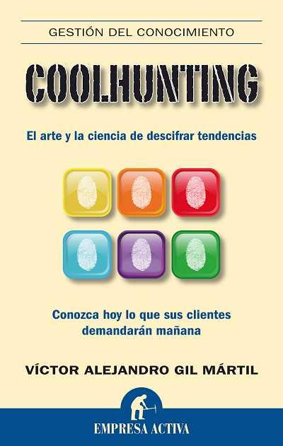 COOLHUNTING | 9788492452286 | GIL MARTIL,VICTOR ALEJANDRO | Libreria Geli - Librería Online de Girona - Comprar libros en catalán y castellano