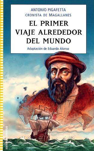 EL PRIMER VIAJE ALREDEDOR DEL MUNDO | 9788426137760 | PIGAFETTA,ANTONIO | Libreria Geli - Librería Online de Girona - Comprar libros en catalán y castellano