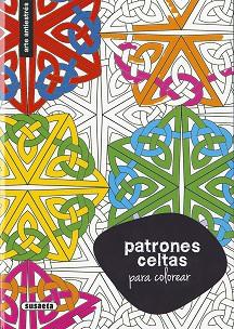 PATRONES CELTAS PARA COLOREAR | 9788467750355 | SUSAETA | Llibreria Geli - Llibreria Online de Girona - Comprar llibres en català i castellà