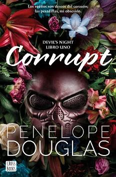 CORRUPT | 9788408274711 | DOUGLAS,PENELOPE | Llibreria Geli - Llibreria Online de Girona - Comprar llibres en català i castellà