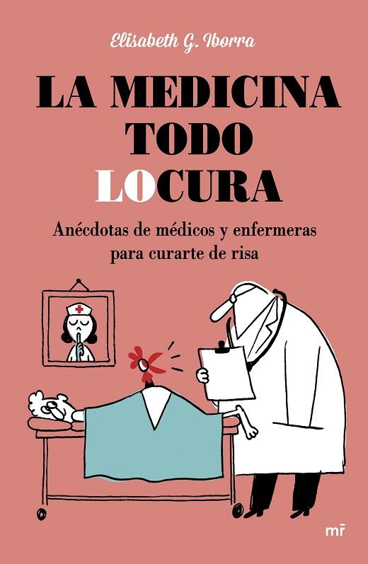 LA MEDICINA TODO LOCURA | 9788427042254 | IBORRA,ELISABETH G. | Libreria Geli - Librería Online de Girona - Comprar libros en catalán y castellano