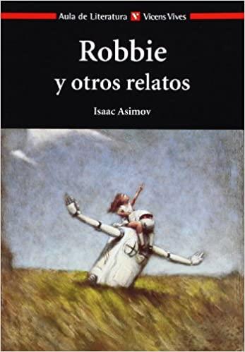 ROBBIE Y OTROS RELATOS | 9788431635039 | ASIMOV,ISAAC | Llibreria Geli - Llibreria Online de Girona - Comprar llibres en català i castellà