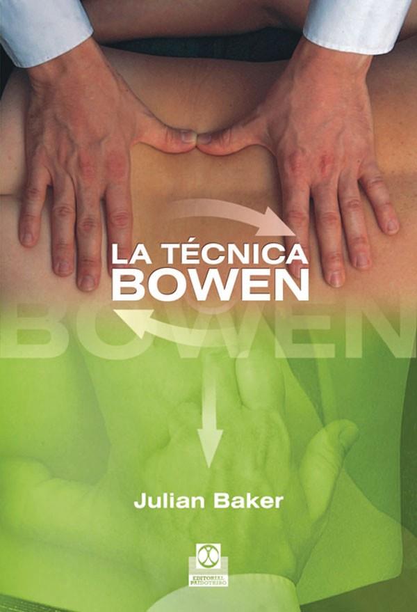 LA TECNICA BOWEN | 9788499100784 | BAKER,JULIAN | Llibreria Geli - Llibreria Online de Girona - Comprar llibres en català i castellà