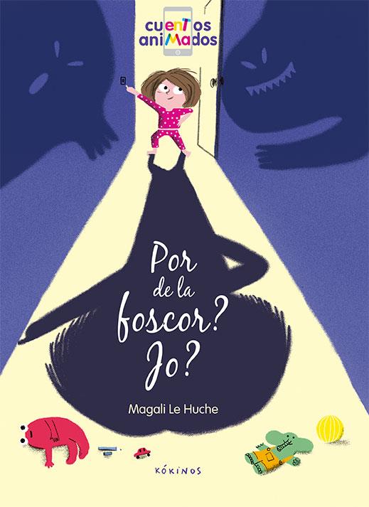 POR DE LA FOSCOR? JO? | 9788417074227 | LE HUCHE,MAGALI | Libreria Geli - Librería Online de Girona - Comprar libros en catalán y castellano