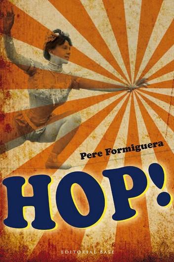 HOP! | 9788415267874 | FORMIGUERA,PERE | Libreria Geli - Librería Online de Girona - Comprar libros en catalán y castellano