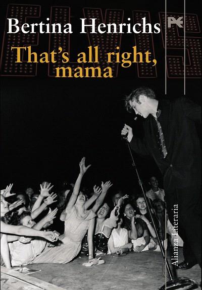 THAT'S ALL RIGHT,MAMA | 9788420668833 | HENRICHS,BERTINA | Llibreria Geli - Llibreria Online de Girona - Comprar llibres en català i castellà