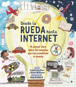 DESDE LA RUEDA HASTA INTERNET | 9788413188706 | BARR,CATHERINE/WILLIAMS,STEVE | Llibreria Geli - Llibreria Online de Girona - Comprar llibres en català i castellà