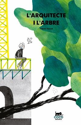 L'ARQUITECTE I L'ARBRE | 9788412177633 | RASSAT,THIBAUT | Llibreria Geli - Llibreria Online de Girona - Comprar llibres en català i castellà