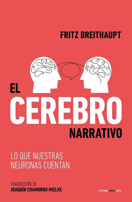 EL CEREBRO NARRATIVO | 9788419261595 | BREITHAUPT,FRITZ | Llibreria Geli - Llibreria Online de Girona - Comprar llibres en català i castellà