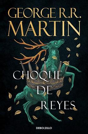 CHOQUE DE REYES (CANCIÓN DE HIELO Y FUEGO 2) | 9788466374941 | R.R. MARTIN, GEORGE | Llibreria Geli - Llibreria Online de Girona - Comprar llibres en català i castellà