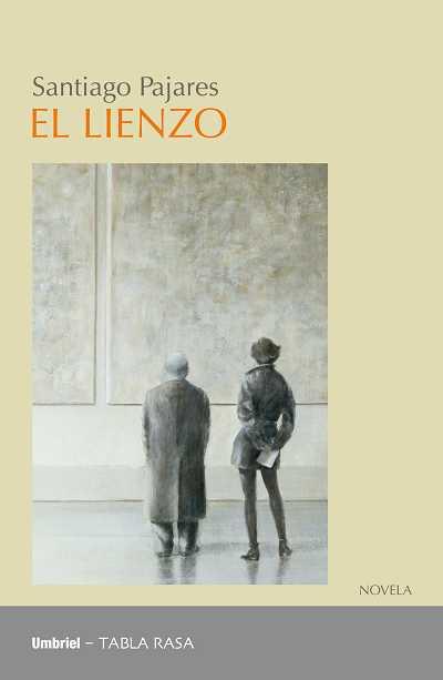 EL LIENZO | 9788489367708 | PAJARES,SANTIAGO | Libreria Geli - Librería Online de Girona - Comprar libros en catalán y castellano