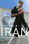 IRAN.ENTRE LA AMENAZA NUCLEAR Y EL SUEÑO OCCIDENTAL | 9788483077450 | TREAN,CLAIRE | Libreria Geli - Librería Online de Girona - Comprar libros en catalán y castellano