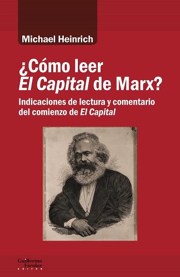 CÓMO LEER EL CAPITAL DE MARX? INDICACIONES DE LECTURA Y COMENTARIO DEL COMIENZO DE EL CAPITAL | 9788418093647 | HEINRICH,MICHAEL | Llibreria Geli - Llibreria Online de Girona - Comprar llibres en català i castellà