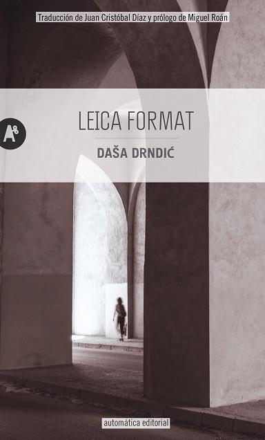 LEICA FORMAT | 9788415509677 | DRNDIC, DAŠA | Llibreria Geli - Llibreria Online de Girona - Comprar llibres en català i castellà