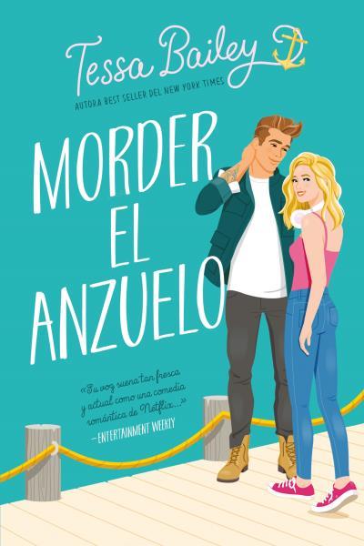 MORDER EL ANZUELO | 9788417421786 | BAILEY, TESSA | Llibreria Geli - Llibreria Online de Girona - Comprar llibres en català i castellà