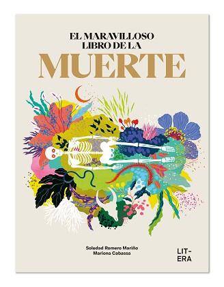 EL MARAVILLOSO LIBRO DE LA MUERTE | 9788412669053 | ROMERO MARIÑO, SOLEDAD/CABASSA, MARIONA | Llibreria Geli - Llibreria Online de Girona - Comprar llibres en català i castellà