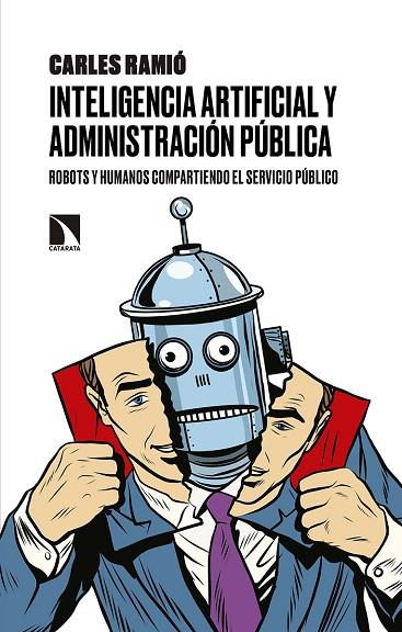 INTELIGENCIA ARTIFICIAL Y ADMINISTRACIÓN PÚBLICA | 9788490975909 | RAMIÓ MATAS, CARLES | Llibreria Geli - Llibreria Online de Girona - Comprar llibres en català i castellà