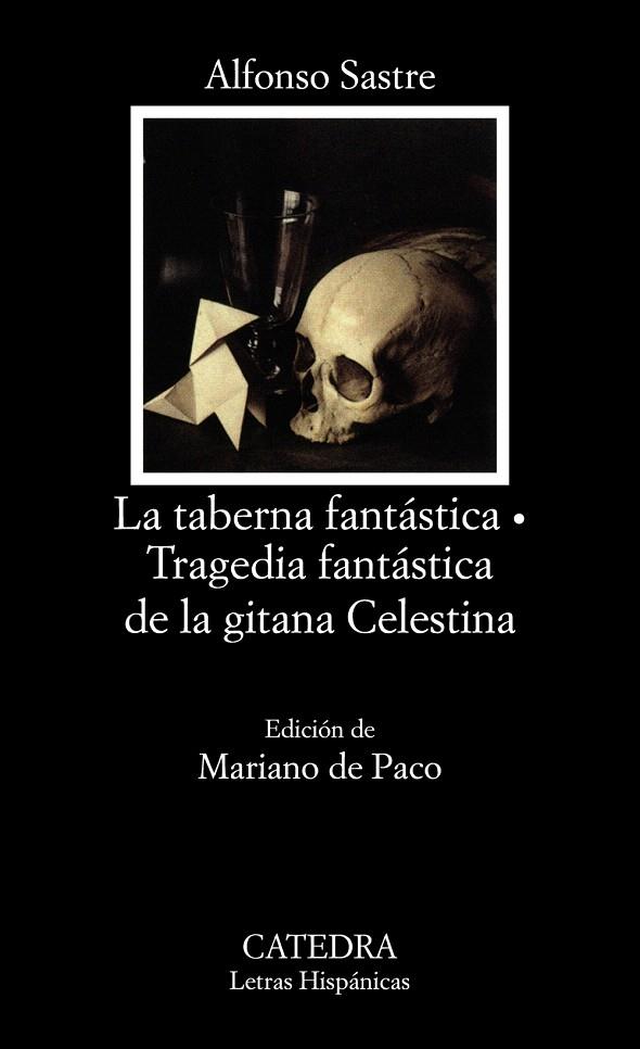 LA TABERNA FANTASTICA/TRAGEDIA FANTASTICA DE LA GI | 9788437609669 | SASTRE,ALFONSO | Libreria Geli - Librería Online de Girona - Comprar libros en catalán y castellano