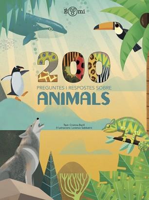 200 PREGUNTES I RESPOSTES SOBRE ANIMALS | 9788419262219 | BANFI,CRISTINA | Llibreria Geli - Llibreria Online de Girona - Comprar llibres en català i castellà