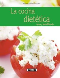 LA COCINA DIETETICA SANA Y EQUILIBRADA | 9788430572106 | SUSAETA, EQUIPO | Llibreria Geli - Llibreria Online de Girona - Comprar llibres en català i castellà