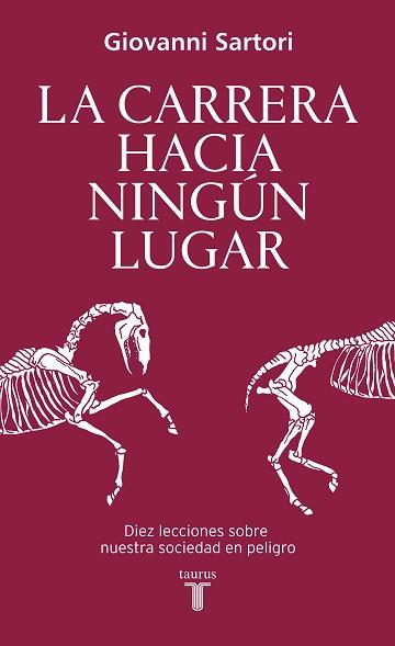 CARRERA HACIA NINGÚN LUGAR | 9788430627134 | SARTORI, GIOVANNI | Llibreria Geli - Llibreria Online de Girona - Comprar llibres en català i castellà