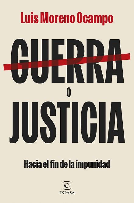 GUERRA O JUSTICIA | 9788467074536 | OCAMPO, LUIS MORENO | Libreria Geli - Librería Online de Girona - Comprar libros en catalán y castellano