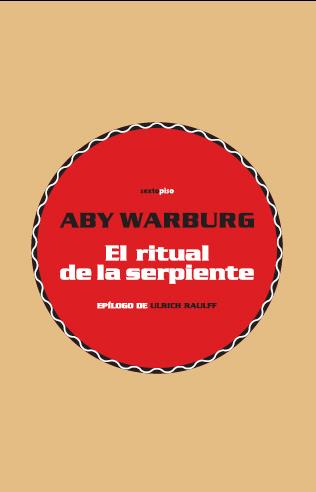 EL RITUAL DE LA SERPIENTE | 9788496867291 | WARBURG,ABY | Libreria Geli - Librería Online de Girona - Comprar libros en catalán y castellano