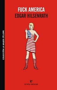 FUCK AMERICA | 9788493714567 | HILSENRATH,EDGAR | Llibreria Geli - Llibreria Online de Girona - Comprar llibres en català i castellà