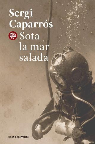 SOTA LA MAR SALADA | 9788418062599 | CAPARRÓS,SERGI | Libreria Geli - Librería Online de Girona - Comprar libros en catalán y castellano