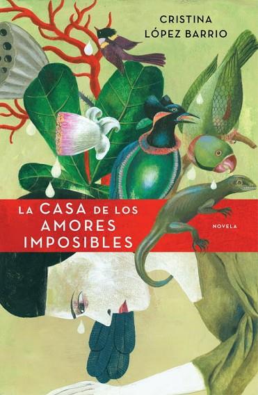 LA CASA DE LOS AMORES IMPOSIBLES | 9788401337543 | LOPEZ BARRIO,CRISTINA | Libreria Geli - Librería Online de Girona - Comprar libros en catalán y castellano