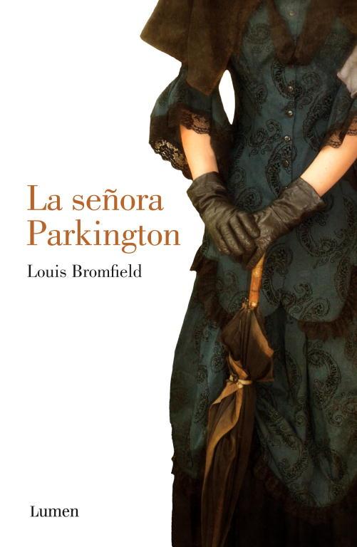 LA SEÑORA PARKINGTON  | 9788426421661 | BROMFIELD,LOUIS | Llibreria Geli - Llibreria Online de Girona - Comprar llibres en català i castellà