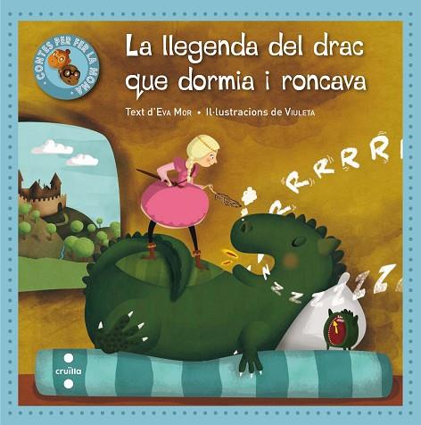 LA  LLEGENDA DEL DRAC QUE DORMIA I RONCAVA | 9788466139977 | MOR,EVA | Llibreria Geli - Llibreria Online de Girona - Comprar llibres en català i castellà