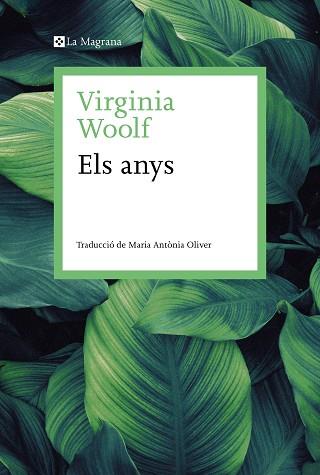 ELS ANYS | 9788419013507 | WOOLF, VIRGINIA | Llibreria Geli - Llibreria Online de Girona - Comprar llibres en català i castellà