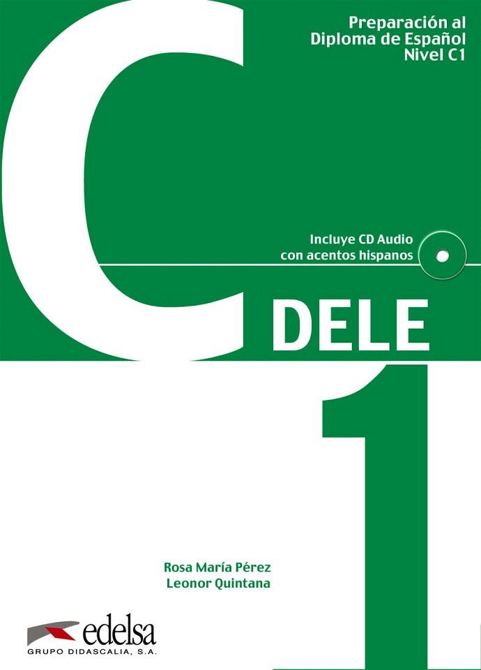 PREPARACION AL DELE C1(LIBRO + CD) | 9788477116882 | PEREZ,ROSA Mª/QUINTANA,LEONOR | Llibreria Geli - Llibreria Online de Girona - Comprar llibres en català i castellà