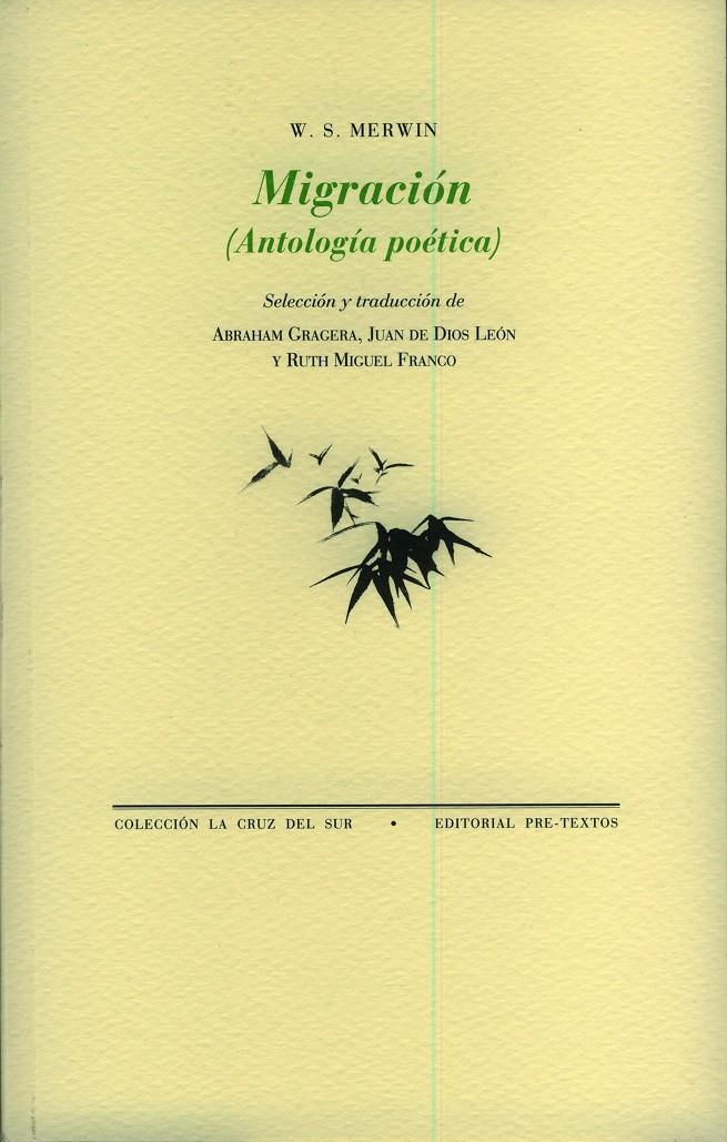 MIGRACION (ANTOLOGIA POETICA) | 9788481919394 | MERWIN,W.S. | Libreria Geli - Librería Online de Girona - Comprar libros en catalán y castellano