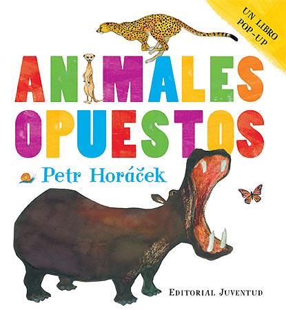 ANIMALES OPUESTOS | 9788426139757 | HORACECK, PETR | Libreria Geli - Librería Online de Girona - Comprar libros en catalán y castellano