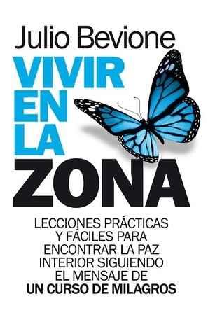 VIVIR EN LA ZONA | 9788417057299 | BEVIONE,JULIO | Llibreria Geli - Llibreria Online de Girona - Comprar llibres en català i castellà