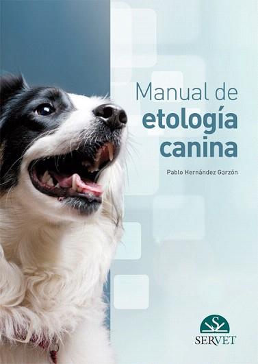 MANUAL DE ETOLOGIA CANINA | 9788492569946 | HERNANDZ GARZON,PABLO | Libreria Geli - Librería Online de Girona - Comprar libros en catalán y castellano