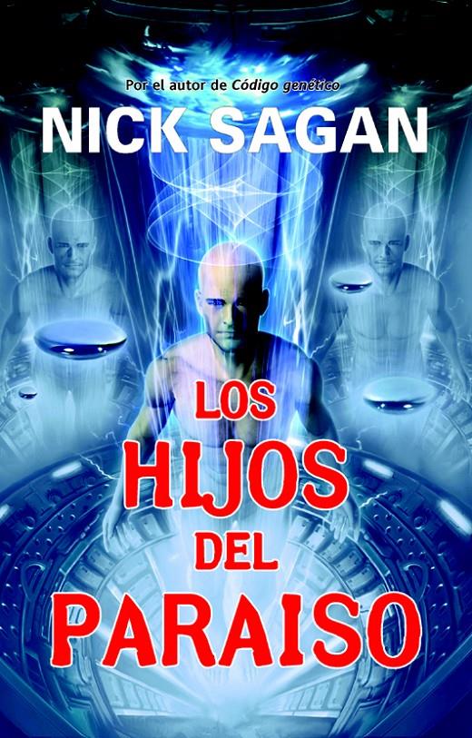 LOS HIJOS DEL PARAISO | 9788498004564 | SAGAN,NICK | Llibreria Geli - Llibreria Online de Girona - Comprar llibres en català i castellà