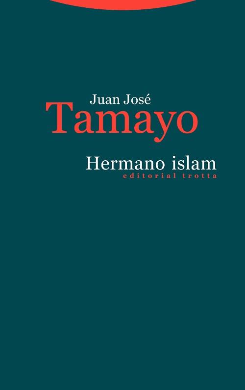 HERMANO ISLAM | 9788498797985 | TAMAYO,JUAN JOSÉ | Llibreria Geli - Llibreria Online de Girona - Comprar llibres en català i castellà